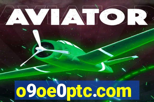 o9oe0ptc.com