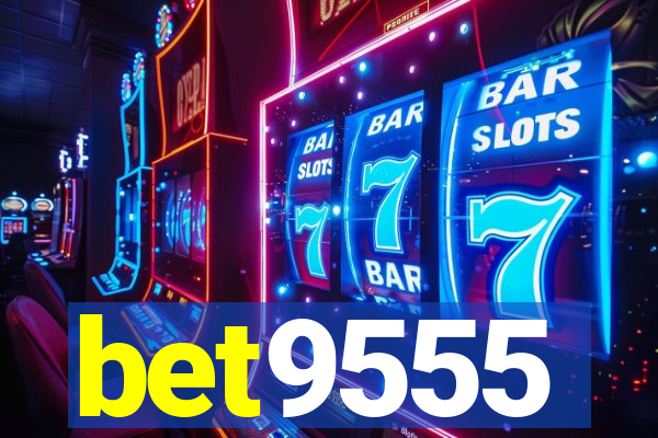 bet9555