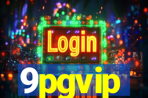 9pgvip