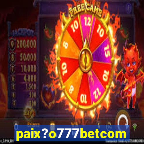 paix?o777betcom