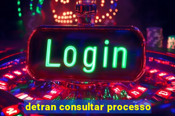 detran consultar processo
