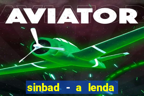 sinbad - a lenda dos sete mares superflix