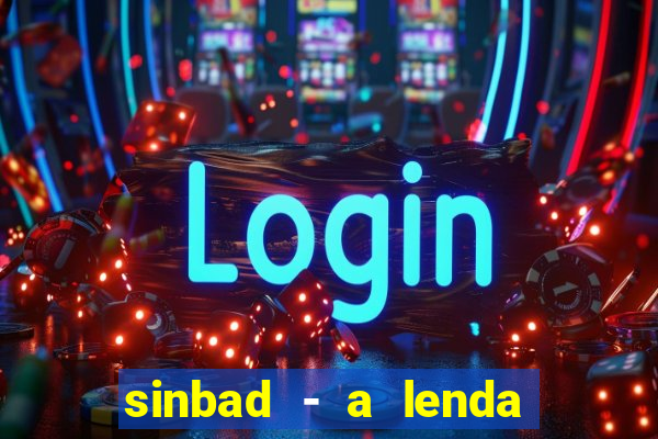 sinbad - a lenda dos sete mares superflix