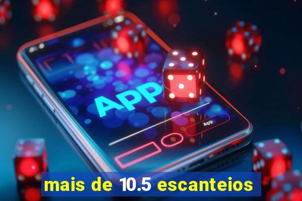 mais de 10.5 escanteios