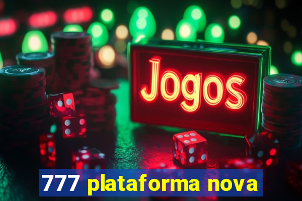 777 plataforma nova