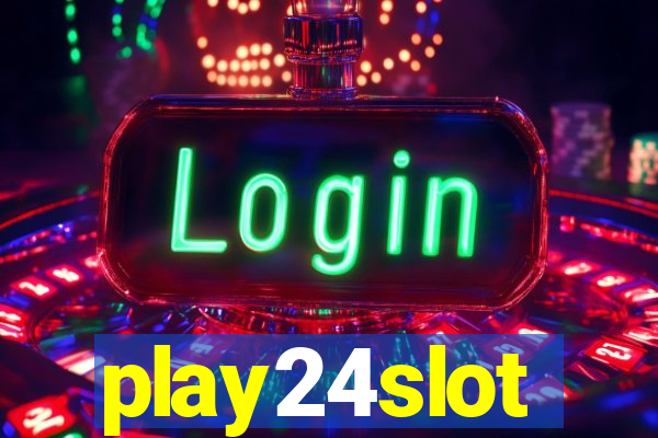 play24slot