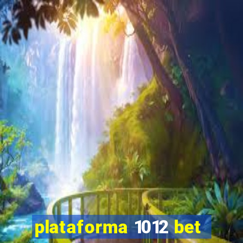 plataforma 1012 bet