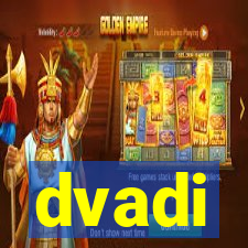 dvadi