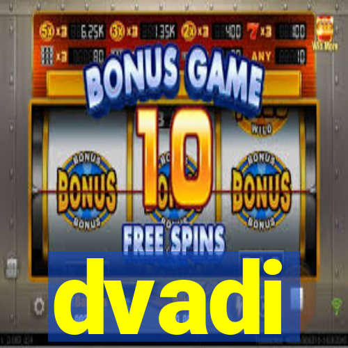 dvadi
