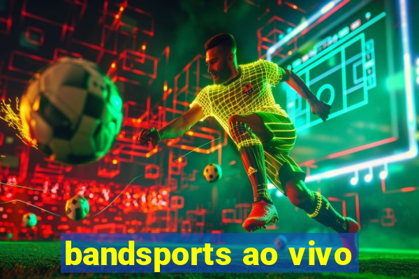 bandsports ao vivo