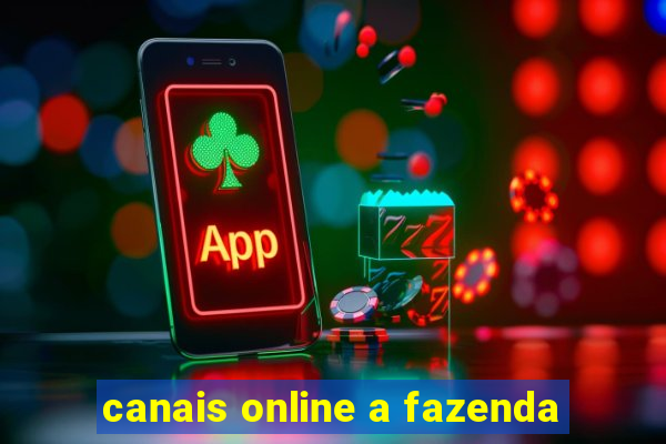 canais online a fazenda