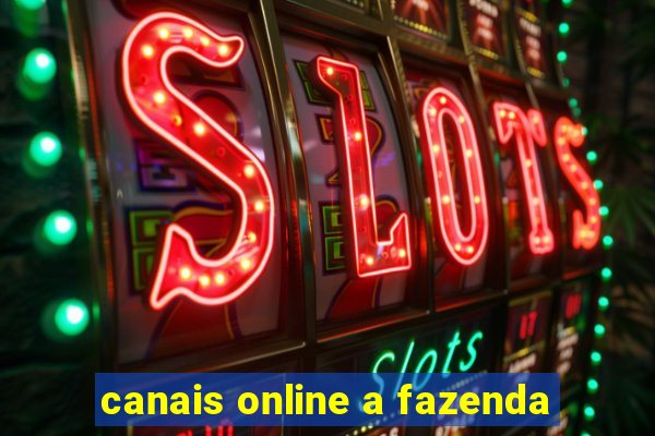 canais online a fazenda