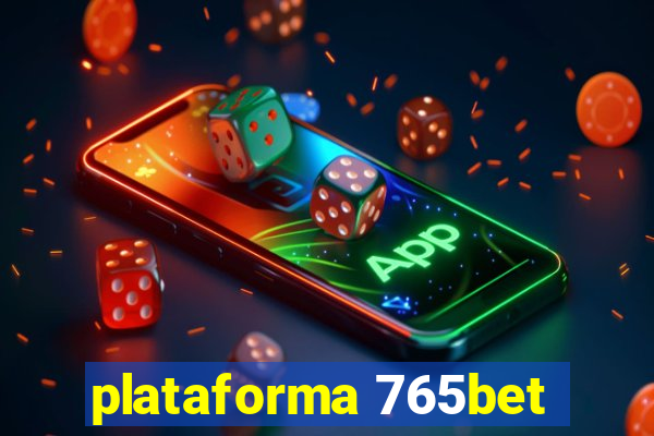 plataforma 765bet