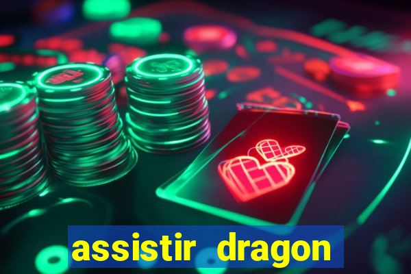 assistir dragon ball super dublado