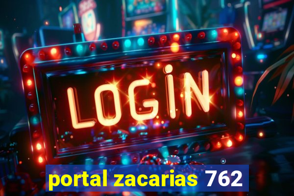 portal zacarias 762