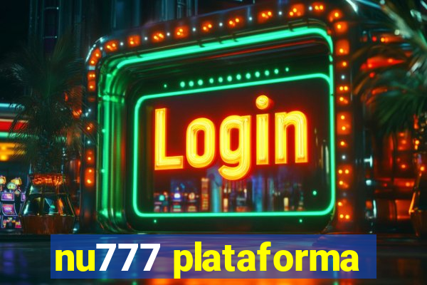 nu777 plataforma
