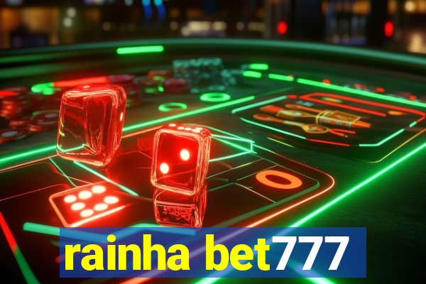 rainha bet777