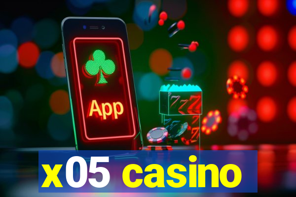 x05 casino