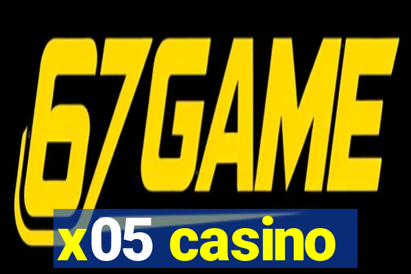 x05 casino