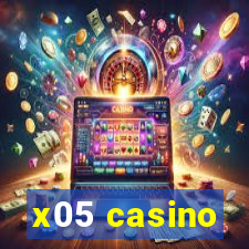 x05 casino