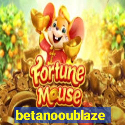 betanooublaze