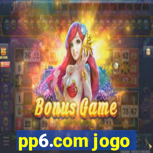 pp6.com jogo