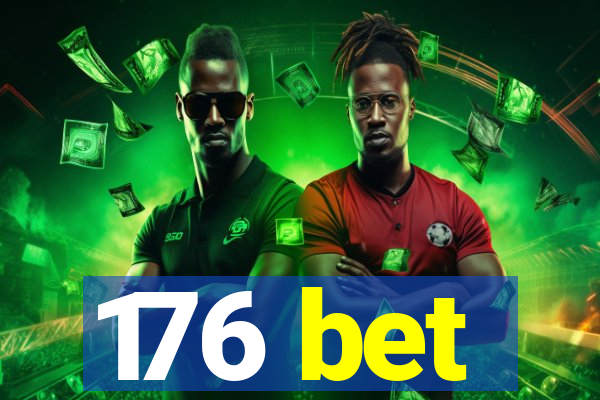 176 bet