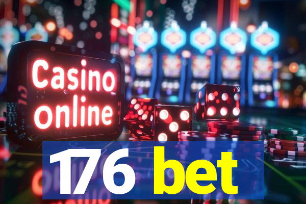 176 bet