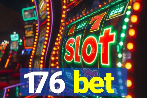 176 bet