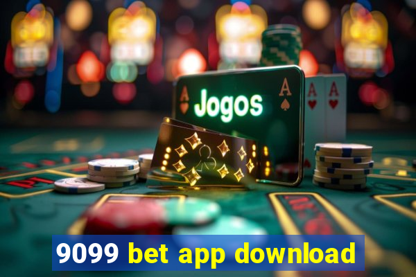 9099 bet app download