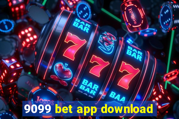 9099 bet app download