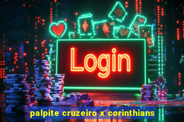 palpite cruzeiro x corinthians