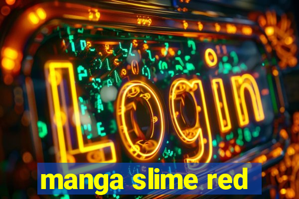 manga slime red
