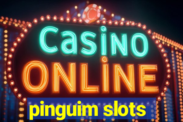 pinguim slots