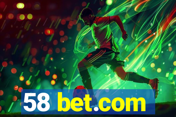 58 bet.com