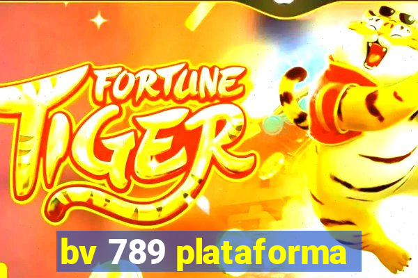 bv 789 plataforma