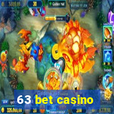63 bet casino