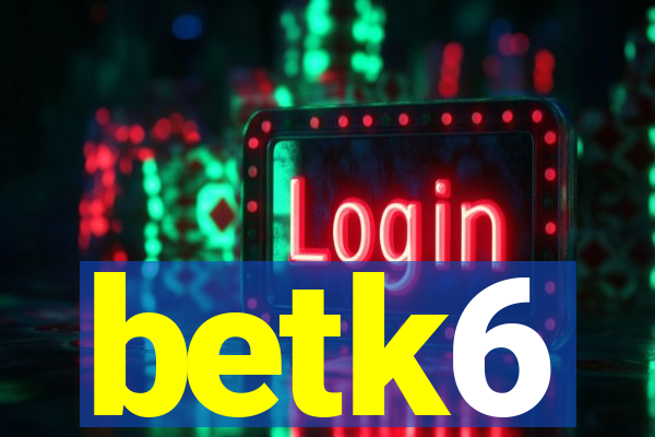 betk6