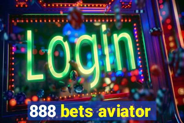 888 bets aviator