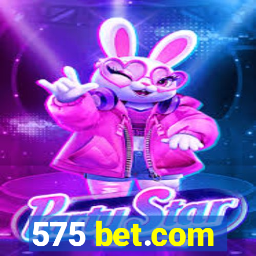 575 bet.com