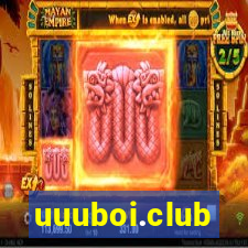 uuuboi.club