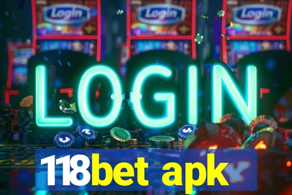 118bet apk