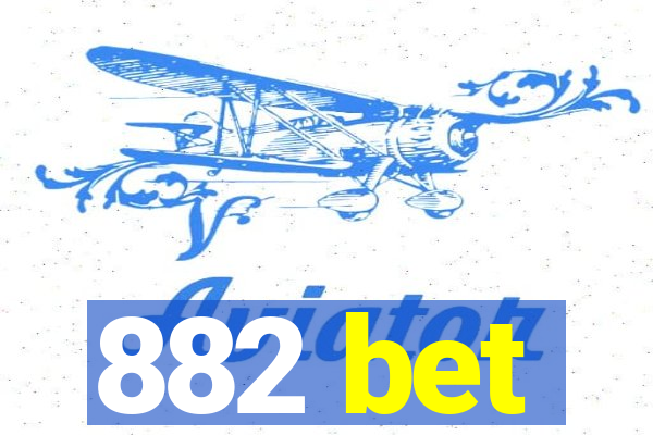 882 bet