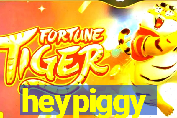 heypiggy