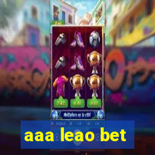 aaa leao bet