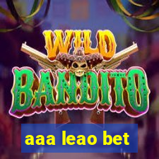aaa leao bet