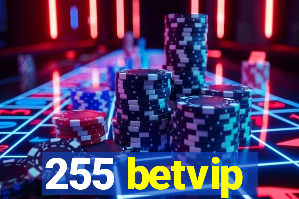 255 betvip