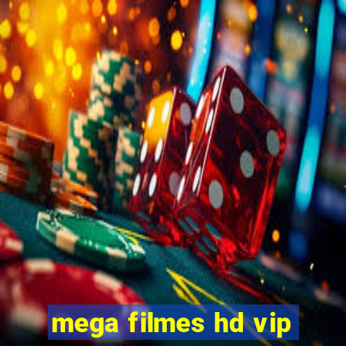 mega filmes hd vip