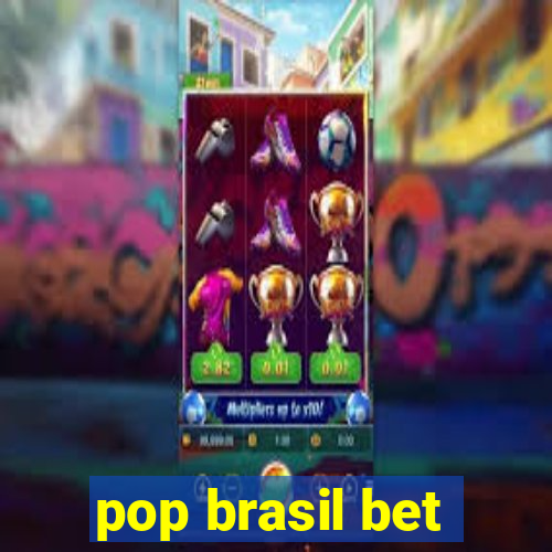 pop brasil bet