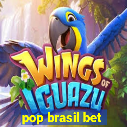 pop brasil bet